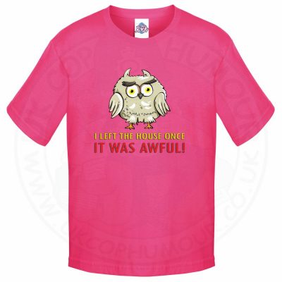 Kids I LEFT THE HOUSE ONCE T-Shirt - Pink, 12-13 Years